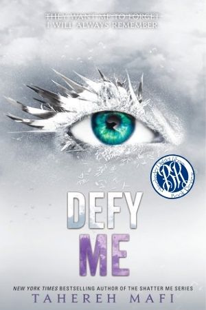 Defy Me by Tahereh Mafi